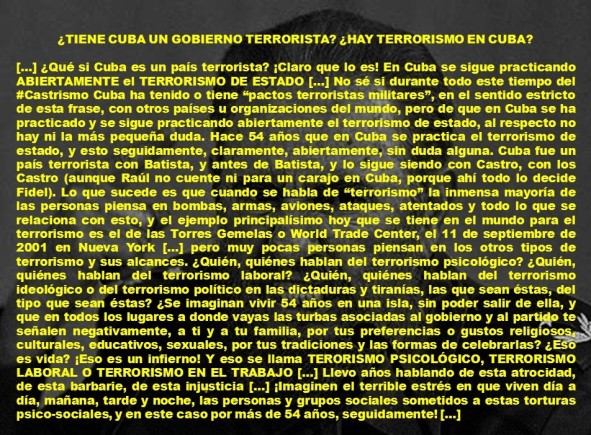 FERNANDO ANTONIO RUANO FAXAS. TIENE CUBA UN GOBIERNO TERRORISTA, HAY TERRORISMO EN CUBA. FIDEL, RAÚL CASTRO. DISIDENCIA, OPOSICIÓN, DISIDENTES, OPOSITORES, DICTADURA, DICTADURAS, TIRANÍA, TIRANO, TIRANOS